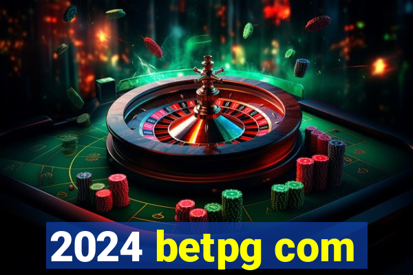 2024 betpg com