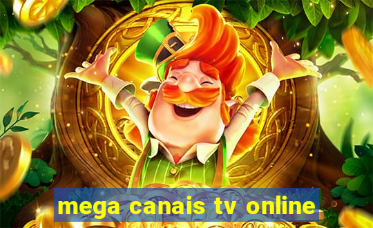 mega canais tv online