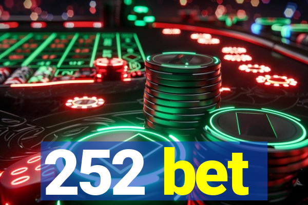 252 bet