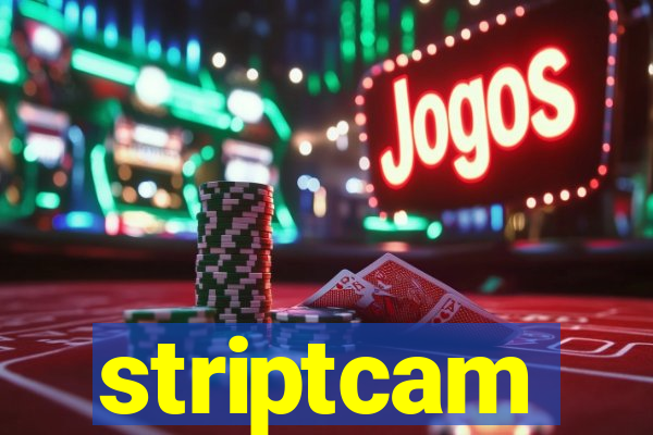 striptcam