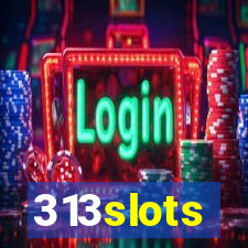 313slots