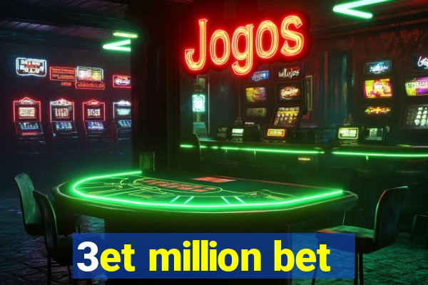 3et million bet