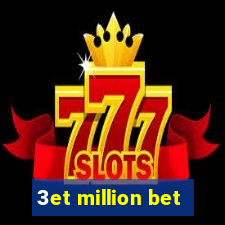 3et million bet