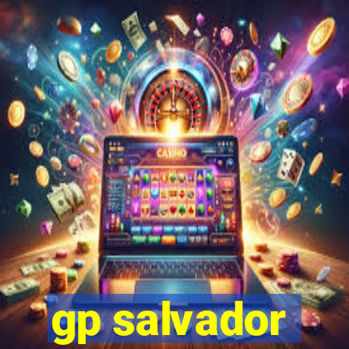 gp salvador