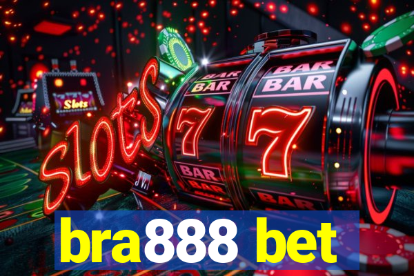 bra888 bet