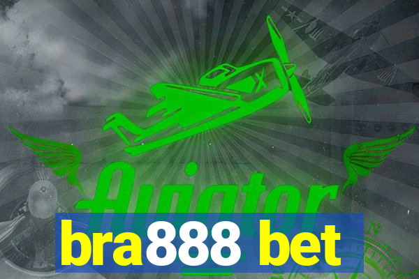 bra888 bet