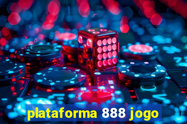 plataforma 888 jogo