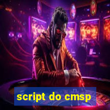 script do cmsp