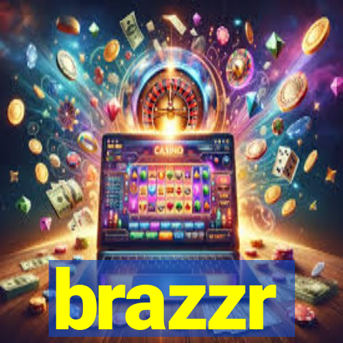 brazzr