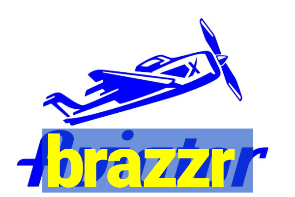 brazzr