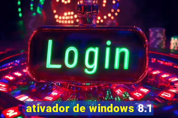 ativador de windows 8.1