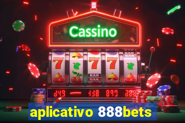 aplicativo 888bets