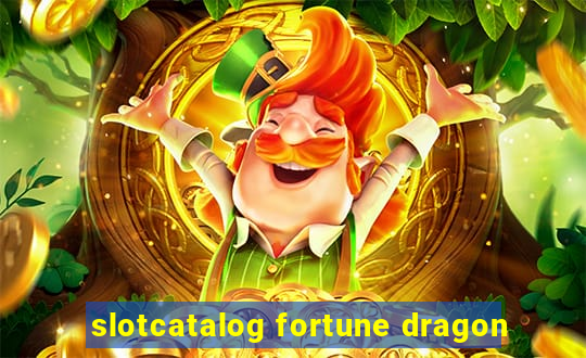 slotcatalog fortune dragon