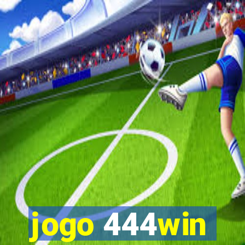 jogo 444win