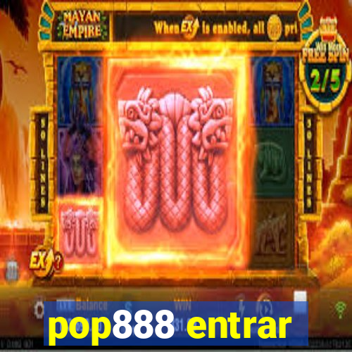 pop888 entrar