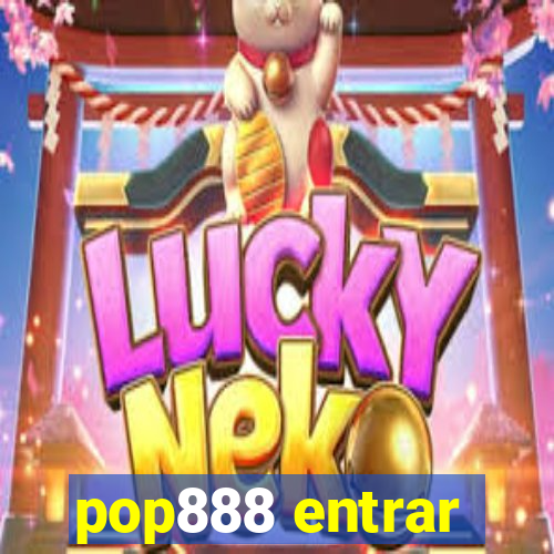 pop888 entrar