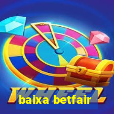 baixa betfair