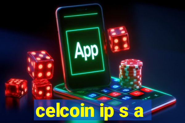 celcoin ip s a