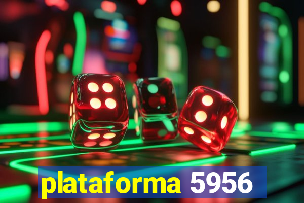 plataforma 5956