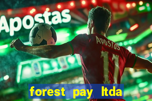 forest pay ltda plataforma de jogos