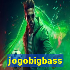 jogobigbass