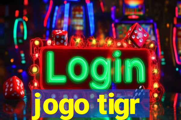 jogo tigr