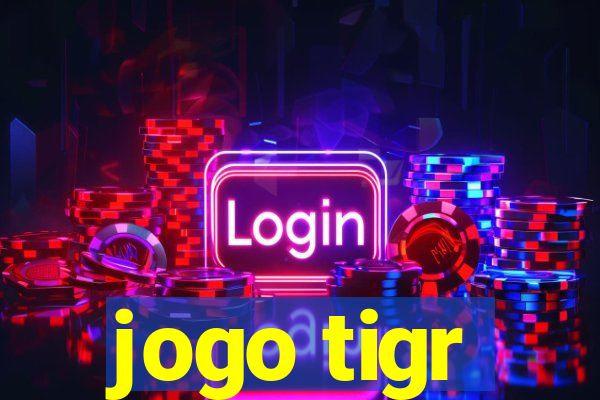 jogo tigr