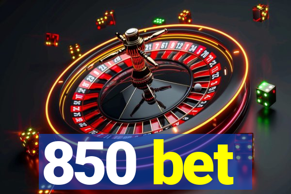 850 bet