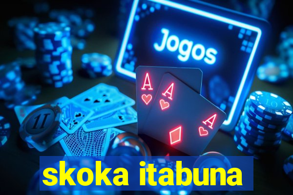 skoka itabuna