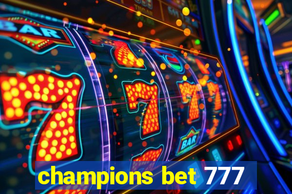 champions bet 777