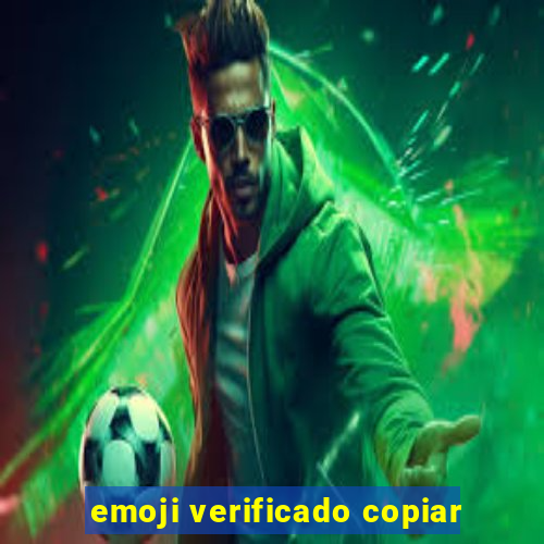 emoji verificado copiar