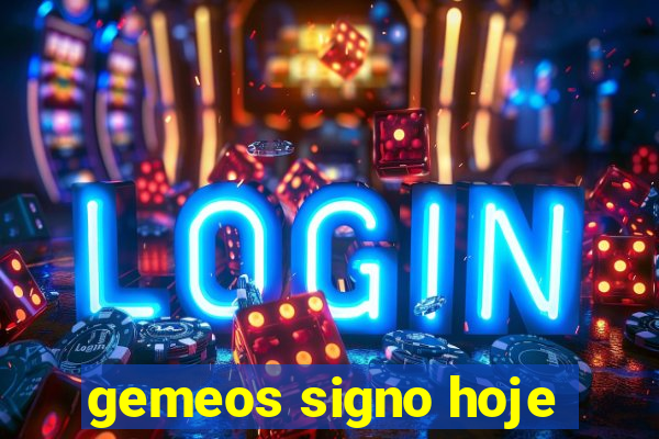 gemeos signo hoje