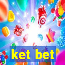 ket bet