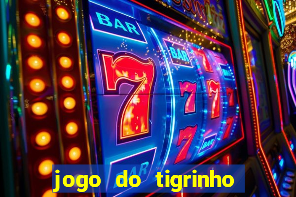 jogo do tigrinho da casa chinesa