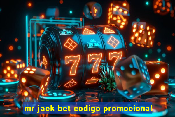 mr jack bet codigo promocional