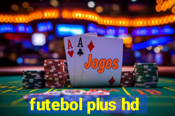 futebol plus hd