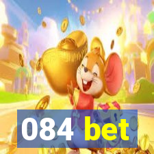 084 bet