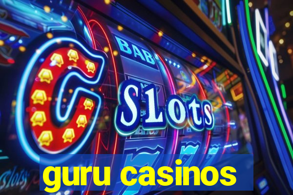 guru casinos