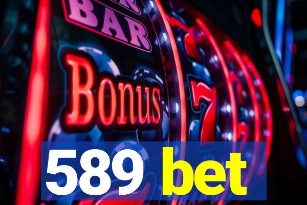 589 bet