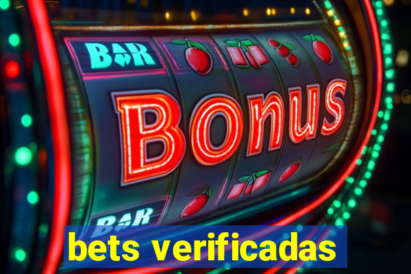 bets verificadas