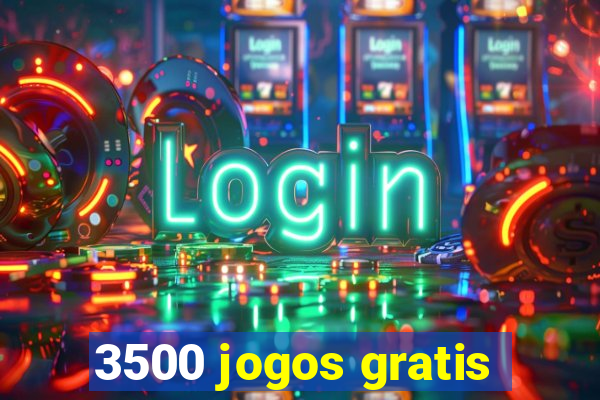 3500 jogos gratis