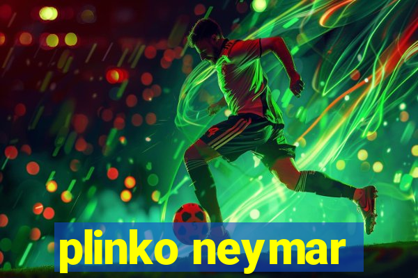 plinko neymar