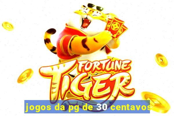 jogos da pg de 30 centavos