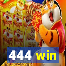 444 win