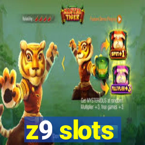 z9 slots