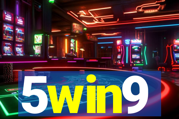 5win9