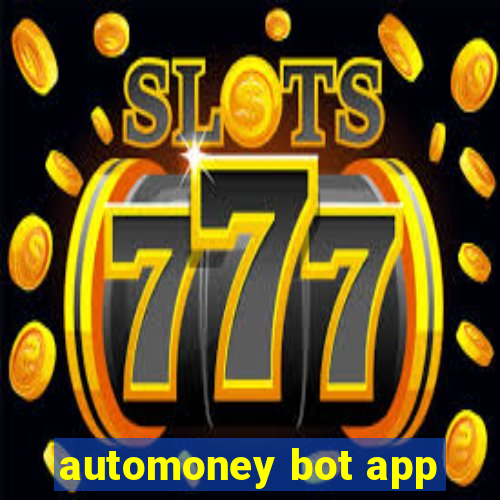 automoney bot app