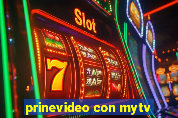 prinevideo con mytv