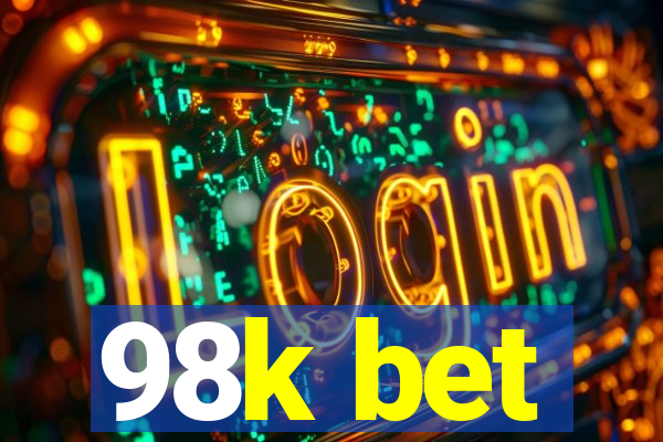 98k bet