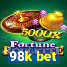 98k bet